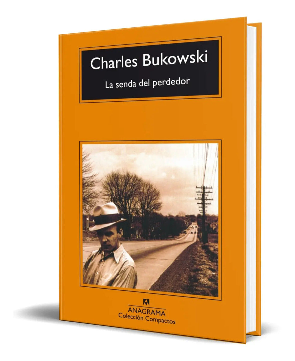 Portada de Libro La Senda Del Perdedor [ Charles Bukowski ] Original