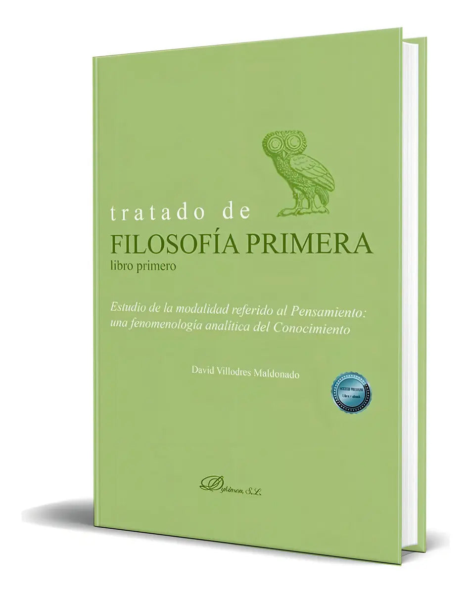 Portada de Libro Tratado De Filosofía Primera [ David Villodres M. ], De david Villodres Maldonado. Editorial Dykinson, Tapa…