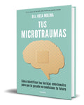 Portada de Libro Tus Microtraumas [ Dra. Rosa Molina ] Original
