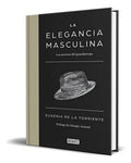 Portada de Libro La Elegancia Masculina [ Eugenia De La Torriente ]
