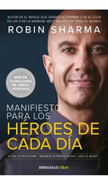 Portada de Manifiesto Para Los Eroes De Cada Dia (db), De Robin Sharma. Editorial Debolsillo En Español
