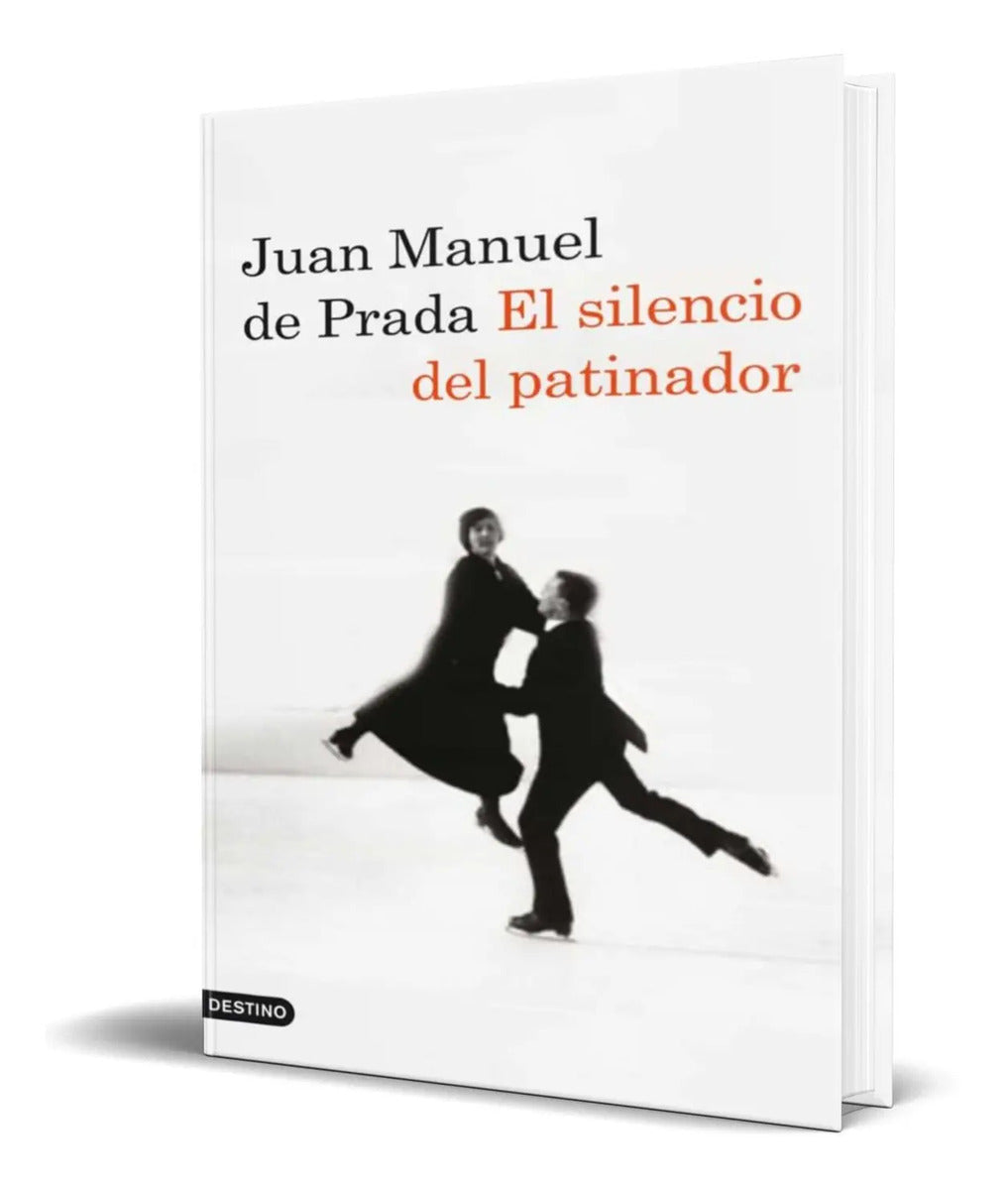 Portada de Libro El Silencio Del Patinador [ Juan Manuel De Prada ]