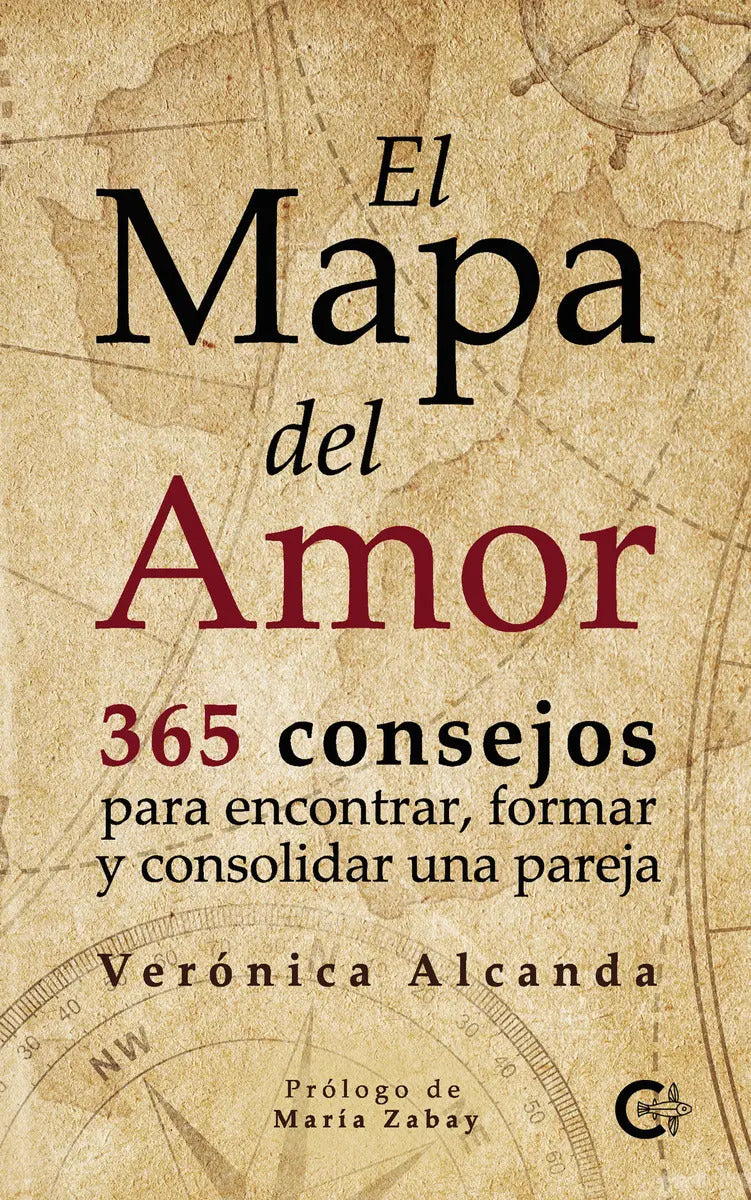 Portada de El Mapa Del Amor: , De Alcanda Verónica., Vol. 1. Editorial Caligrama, Tapa Pasta Blanda, Edición 1 En Español, 2…