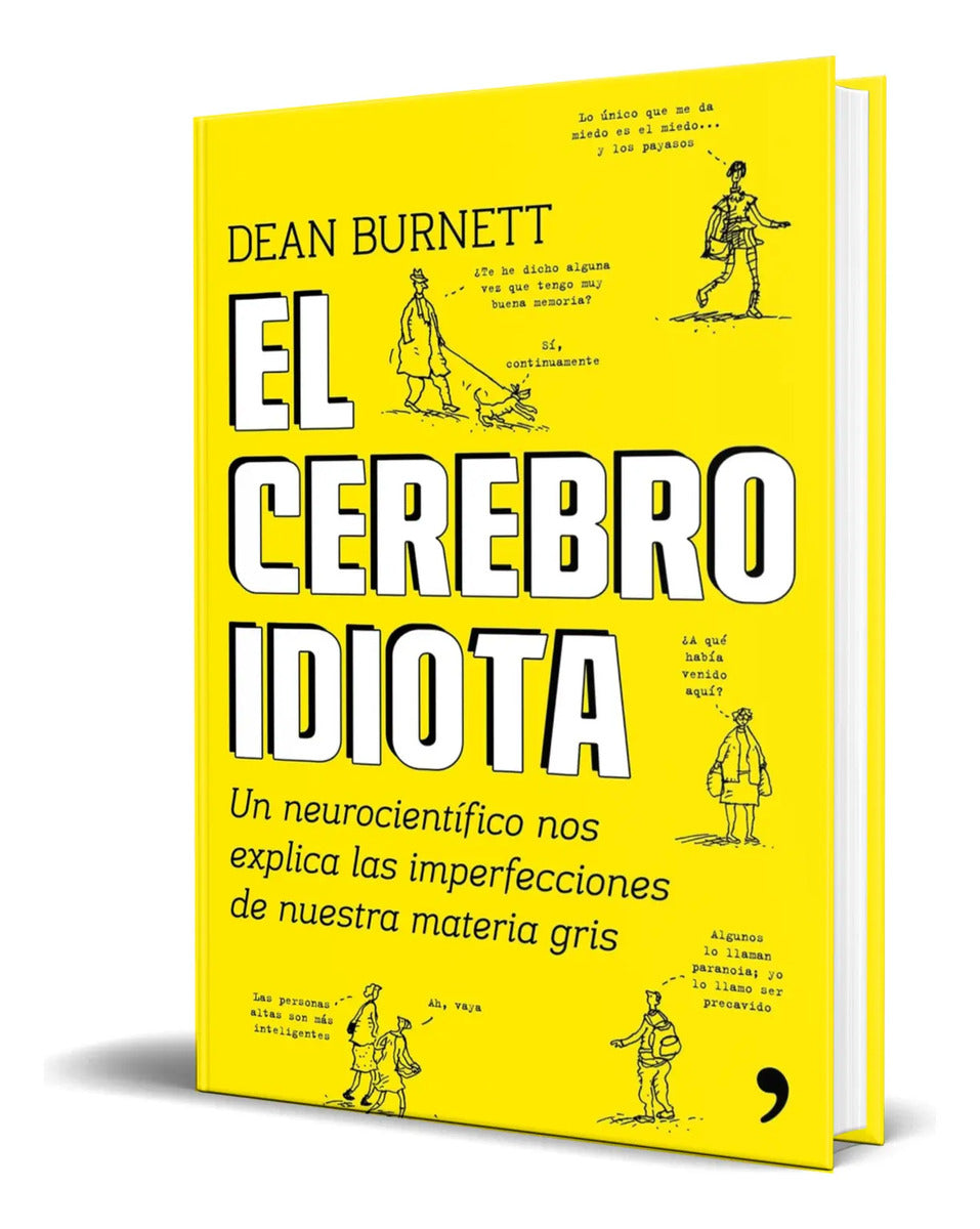 Portada de Libro El Cerebro Idiota [ Dean Burnett ] Original