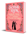 Portada de Manual Para Damas Cazafortunas, De Sophie Irwin. Editorial Debolsillo, Tapa Blanda En Inglés, 2023