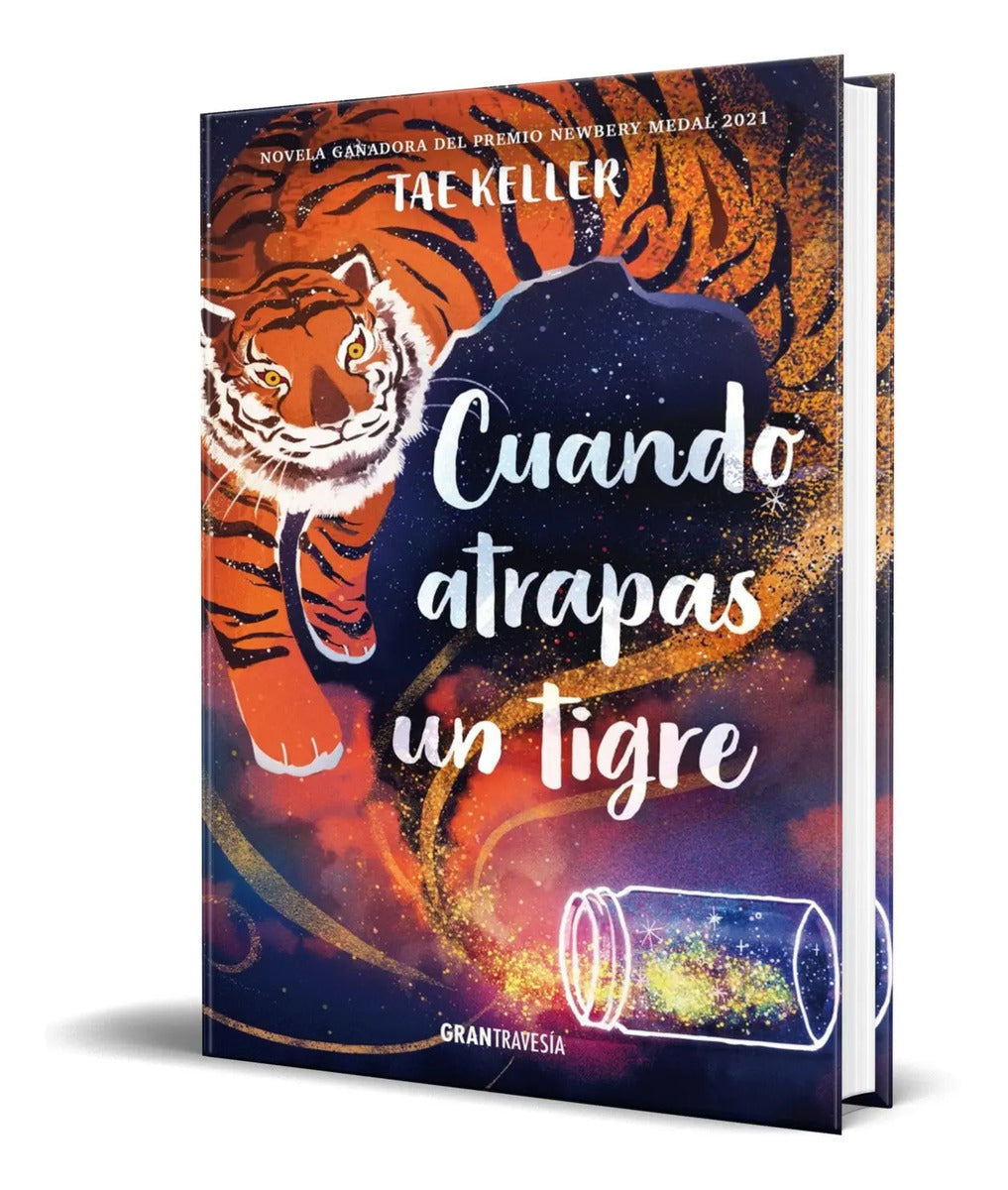 Portada de Libro Cuando Atrapas Un Tigre [ Original ] Tae Keller