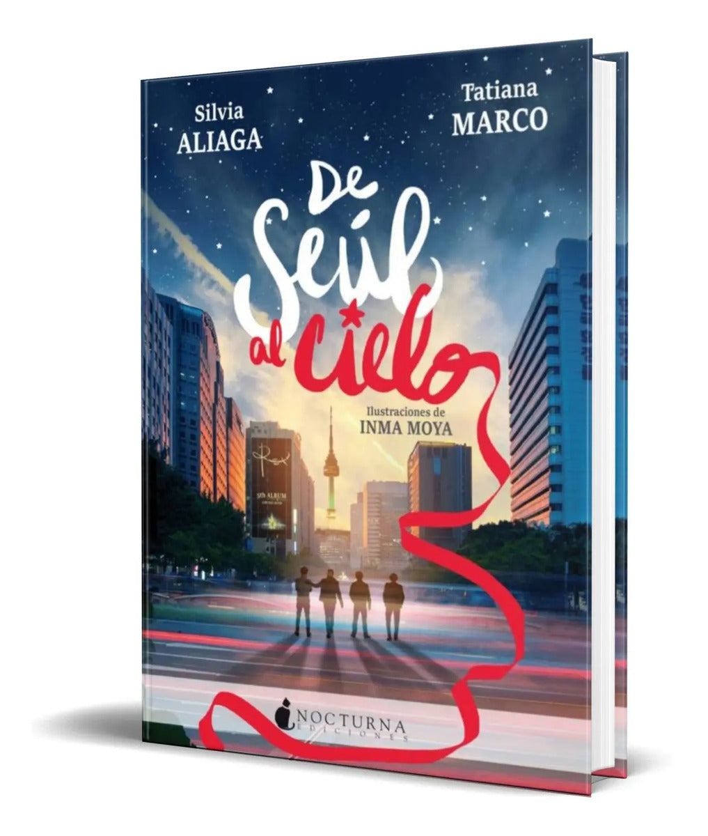 Portada de Libro De Seúl Al Cielo [ Silvia Aliaga ] Original