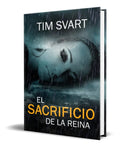 Portada de Libro El Sacrificio De La Reina [ Tim Svart ] Original