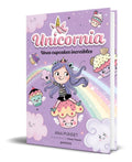 Portada de Libro Unicornia Vol.4 [ Unos Cupcakes Increíbles ] Original