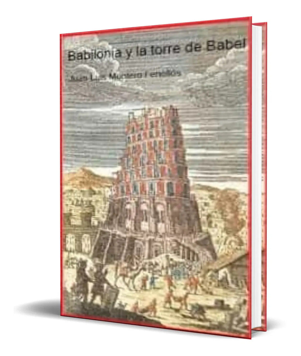 Portada de Libro Babilonia Y La Torre De Babel [ Juan Montero] Original