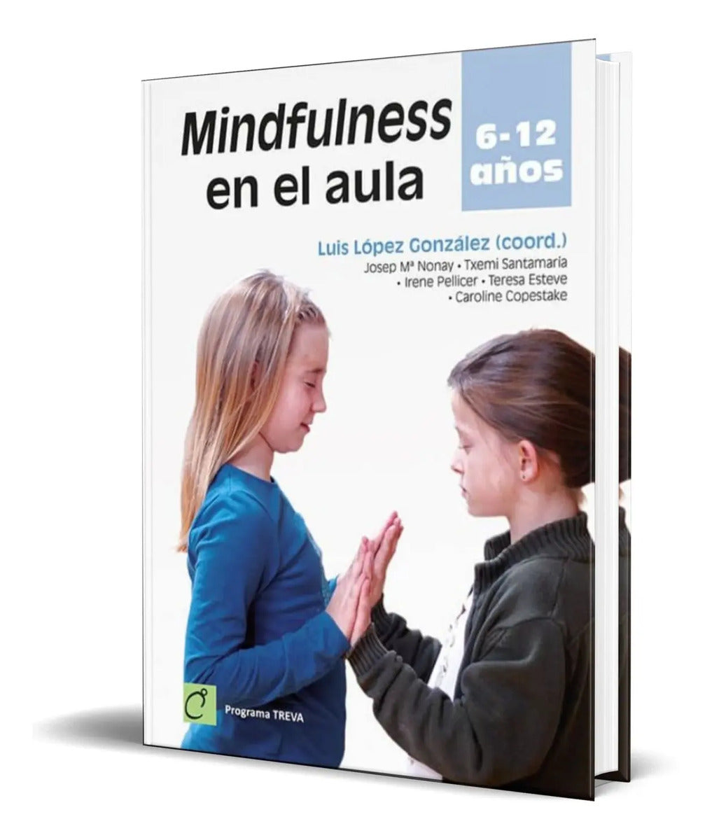 Portada de Libro Mindfulness En El Aula [ Luis Lopez Gonzalez] Original