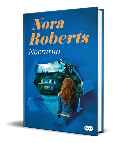 Portada de Nocturno, De Nora Roberts. Editorial Suma, Tapa Blanda En Español, 2023