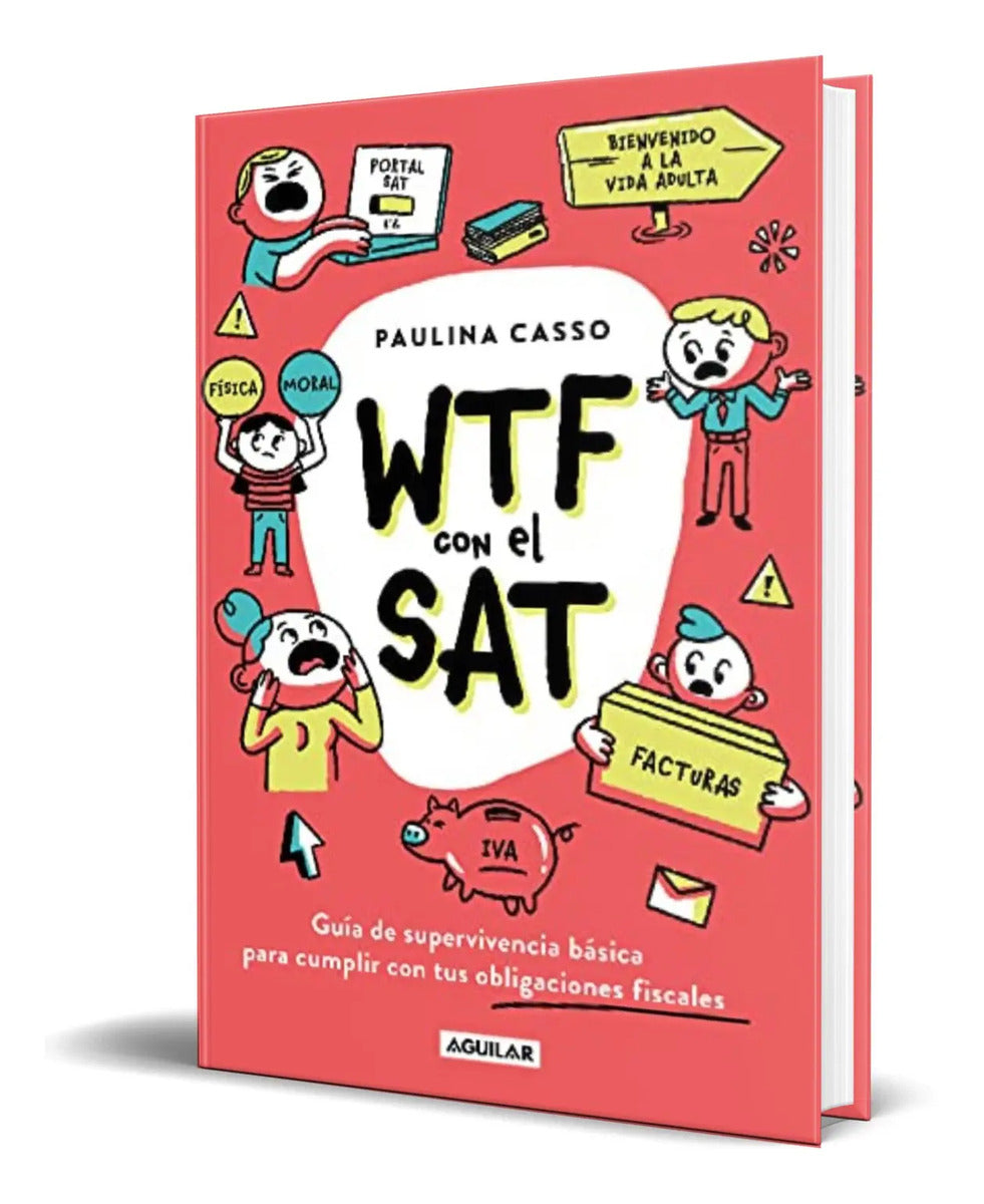 Portada de Wtf Con El Sat [ Guia De Supervivencia Básica ] Original