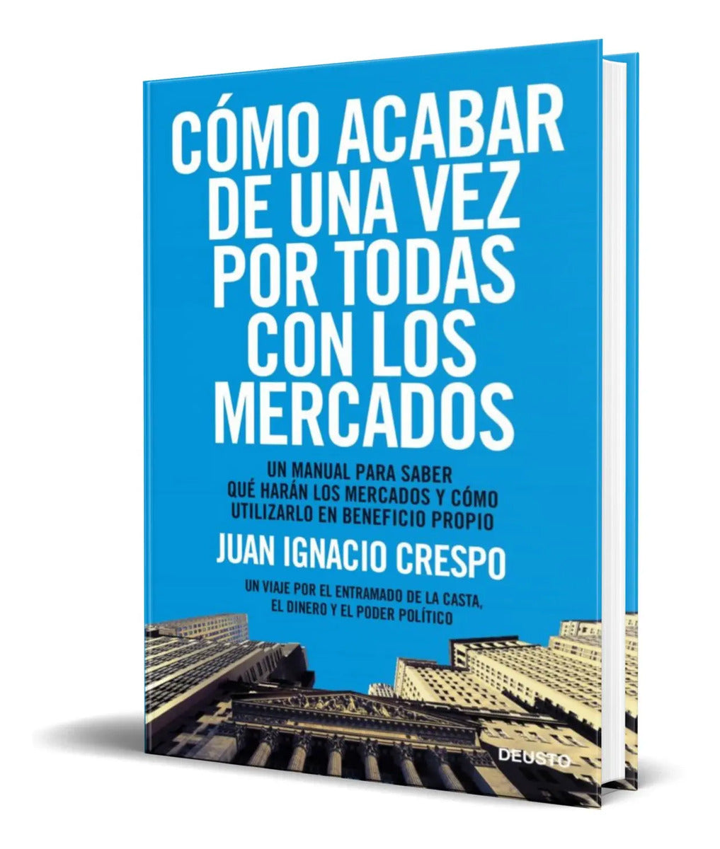 Portada de Libro Como Acabar De Una Vez Por Todas Con Los Mercados