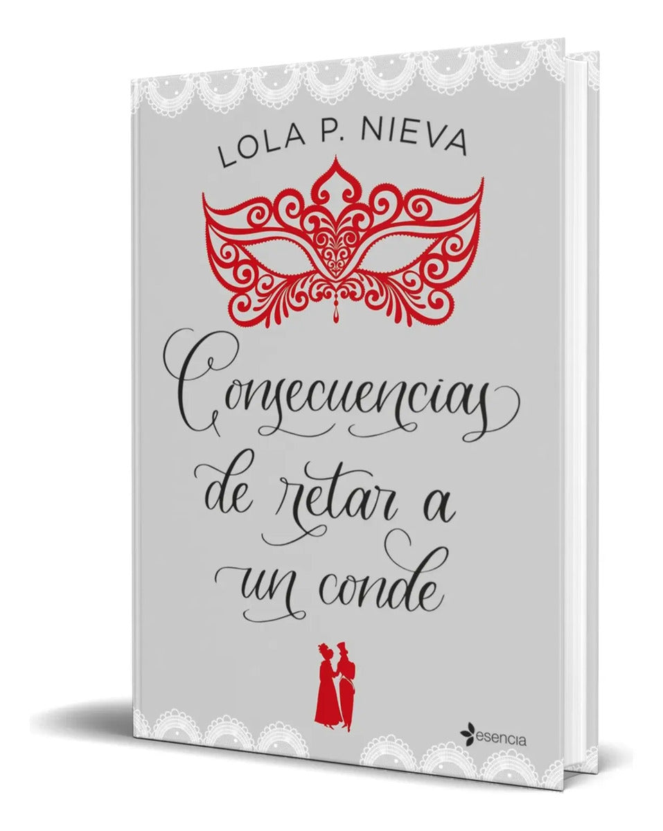 Portada de Libro Consecuencias De Retar A Un Conde [ Original ]