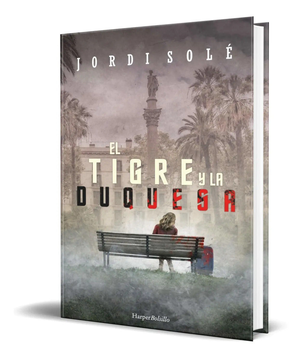 Portada de Libro El Tigre Y La Duquesa [ Original ] Jordi Solé