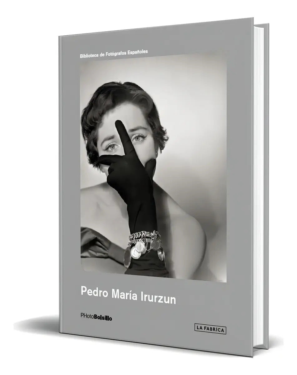 Portada de Libro Pedro María Irurzun [ Pedro María Irurzun ] Original, De Pedro María Irurzun. Biblioteca De Fotógrafos Espa…