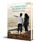 Portada de Libro El Cementerio De Barcos [ Francisco Castro ] Original