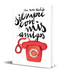 Portada de Libro Siempre Con Mis Amigos [ Ana Maria Machado ] Original