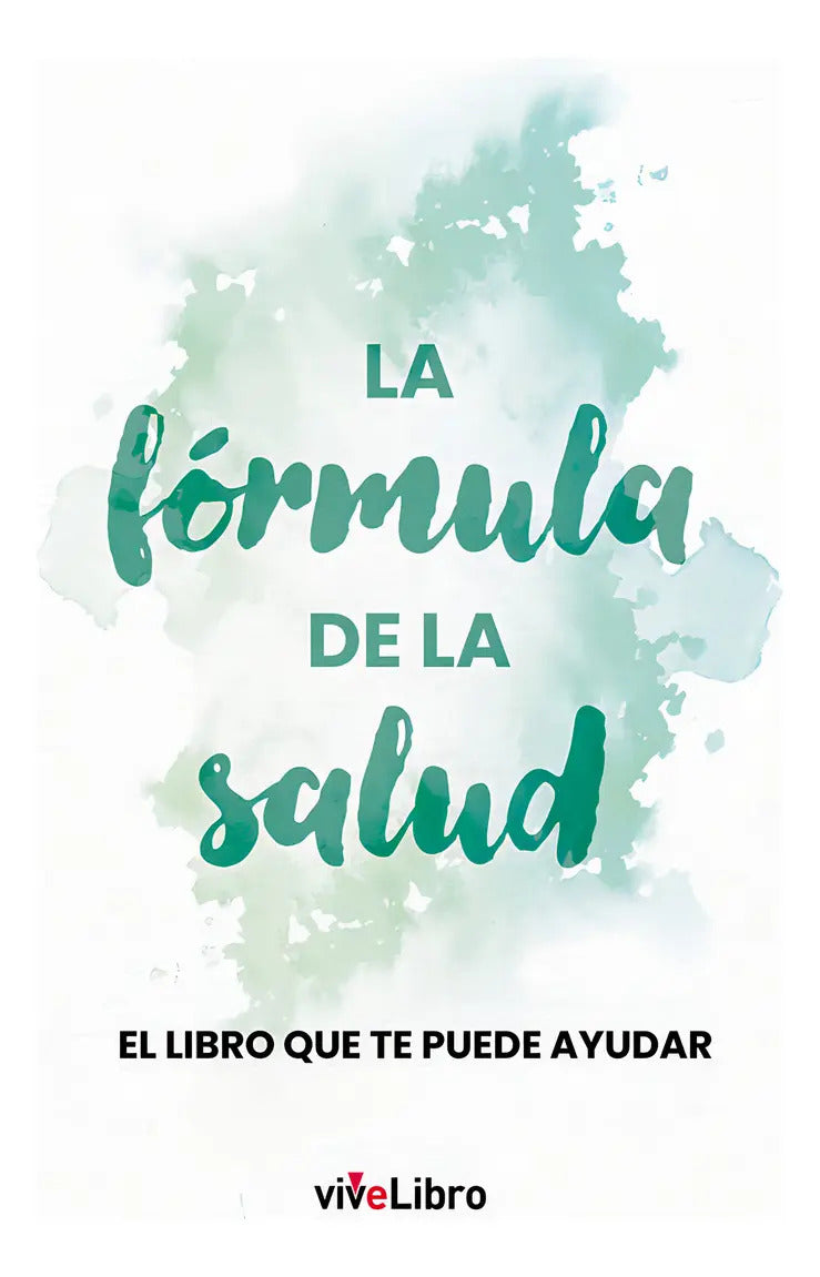 Portada de La Formula De La Salud: El Libro Que Te Puede Ayudar, De Alvarez, Juan J.., Vol. 1. Editorial Vivelibro, Tapa Bla…