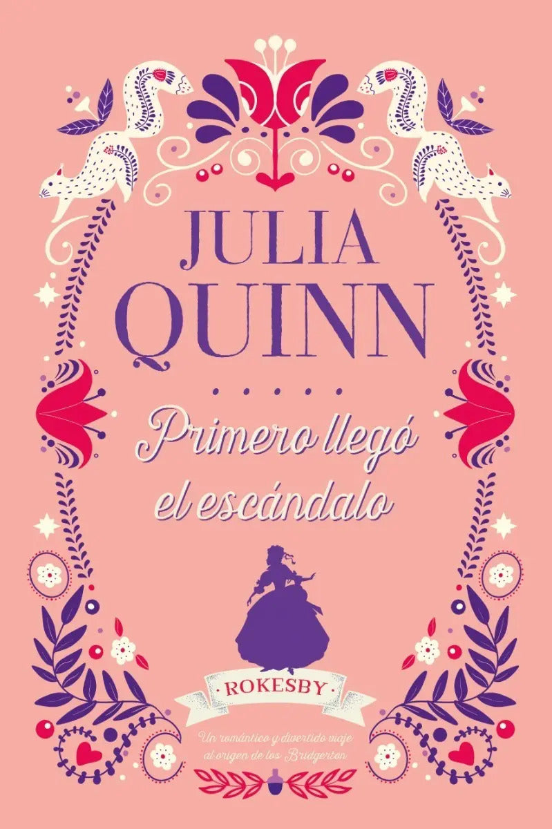 Portada de Julia Quinn - Primero Llego El Escandalo