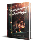 Portada de Libro Encuentrame En Moonlight [ Jenn Bennett ] Original