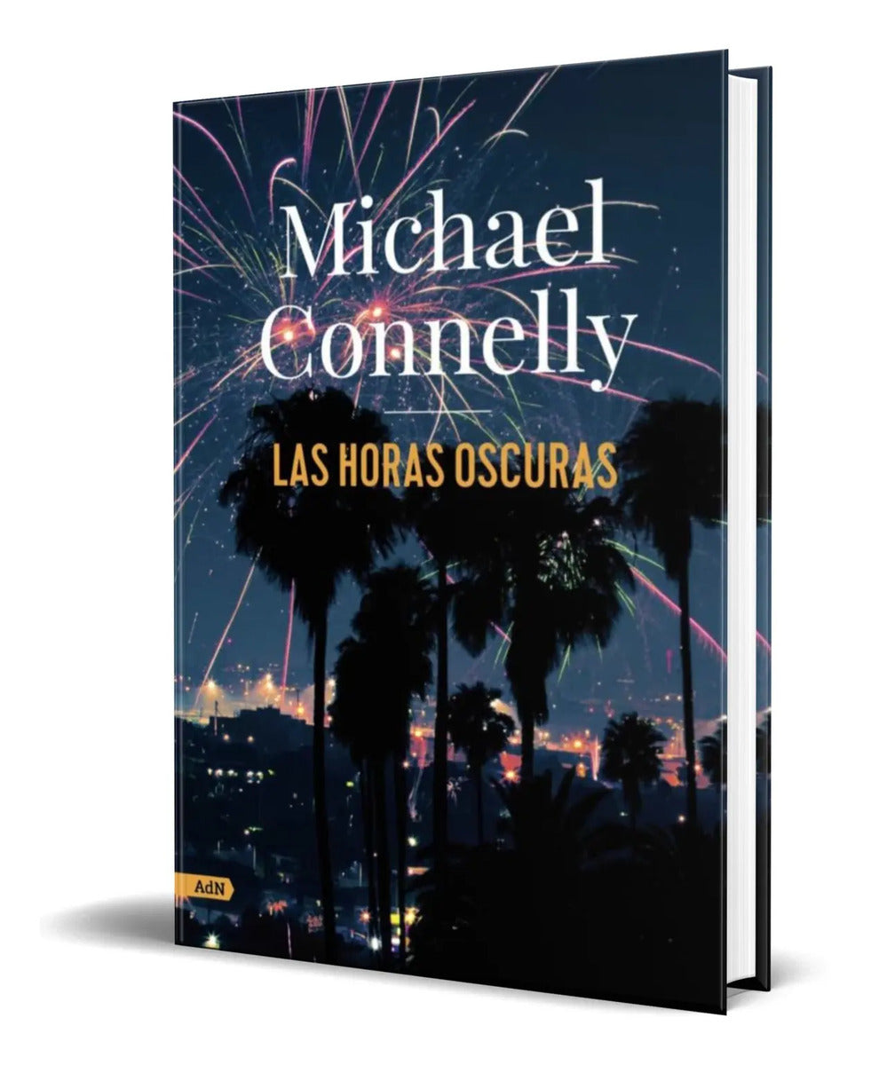 Portada de Libro Las Horas Oscuras [ Michael Connelly ] Original