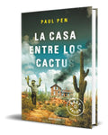 Portada de Libro La Casa Entre Los Cactus [ Paul Pen ] Original