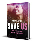 Portada de Libro Save Us Vol.3 [ Mona Kasten ] Original