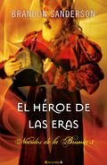 Portada de El Héroe De Las Eras, De Sanderson, Brandon. B De Bolsillo Editorial B De Bolsillo, Tapa Blanda En Español, 2013