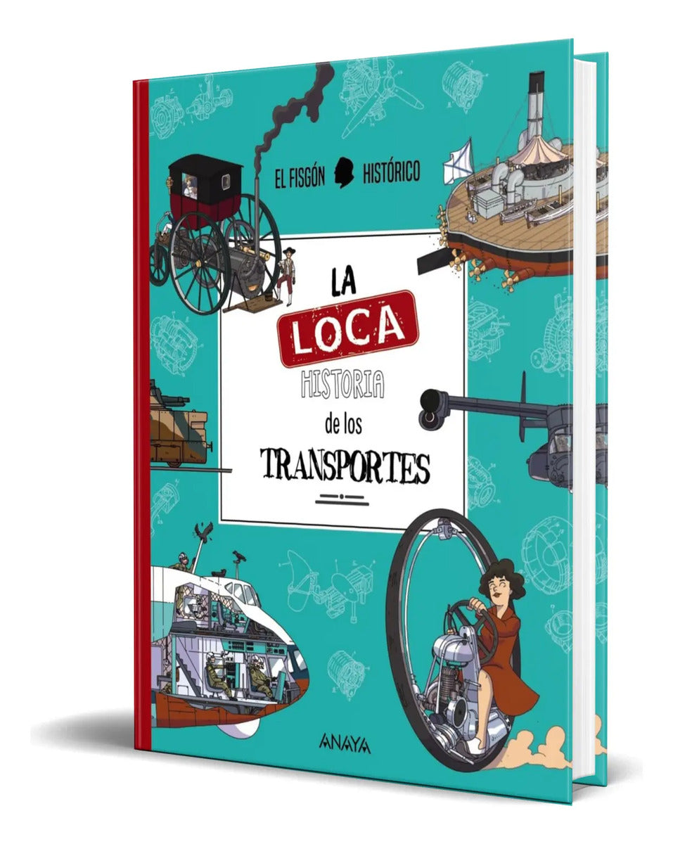 Portada de Libro La Loca Historia De Los Transportes [ Original ]