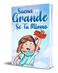 Portada de Libro Sueña En Grande Y Sé Tú Mismo [ Nadia Ross ] Original