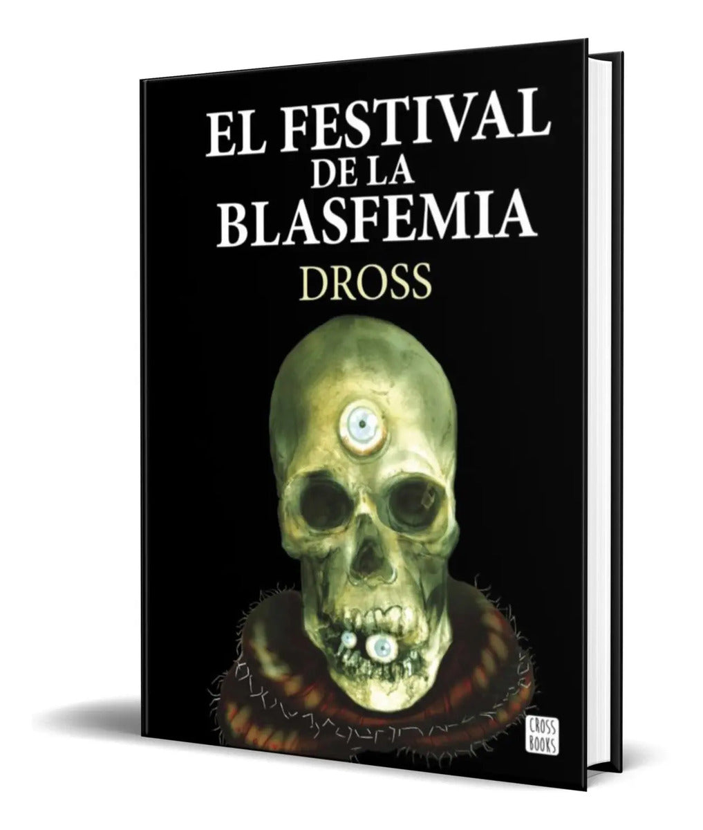 Portada de Libro El Festival De La Blasfemia [ Dross ] Original