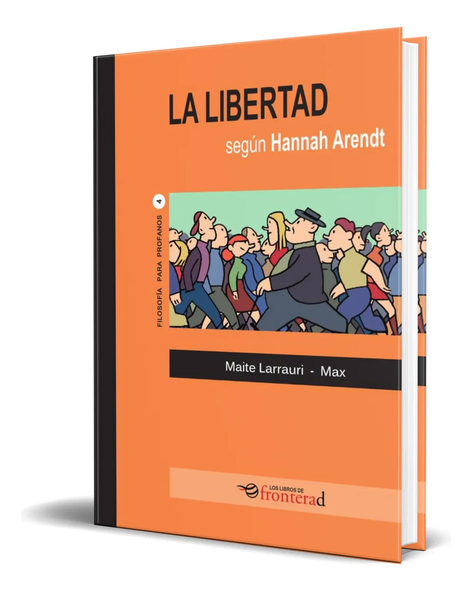 Portada de Libro La Libertad Según Hannah Arendt [ Original ]