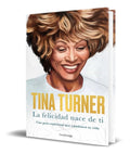 Portada de Libro La Felicidad Nace De Ti [ Tina Turner ] Pasta Dura