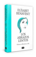 Portada de Libro Los Abrazos Lentos Por Elisabet Benavent