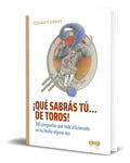 Portada de Libro ¡qué Sabrás Tú... De Toros! [ Federico Arnás] Original