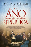 Portada de El Año De La Republica, De Calvo Poyato, José., Vol. 1. Editorial Harper Bolsillo, Tapa Blanda En Español, 2024