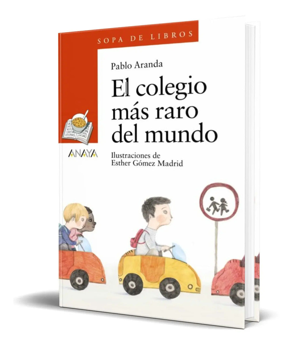 Portada de Libro El Colegio Más Raro Del Mundo [ Pablo Aranda] Original