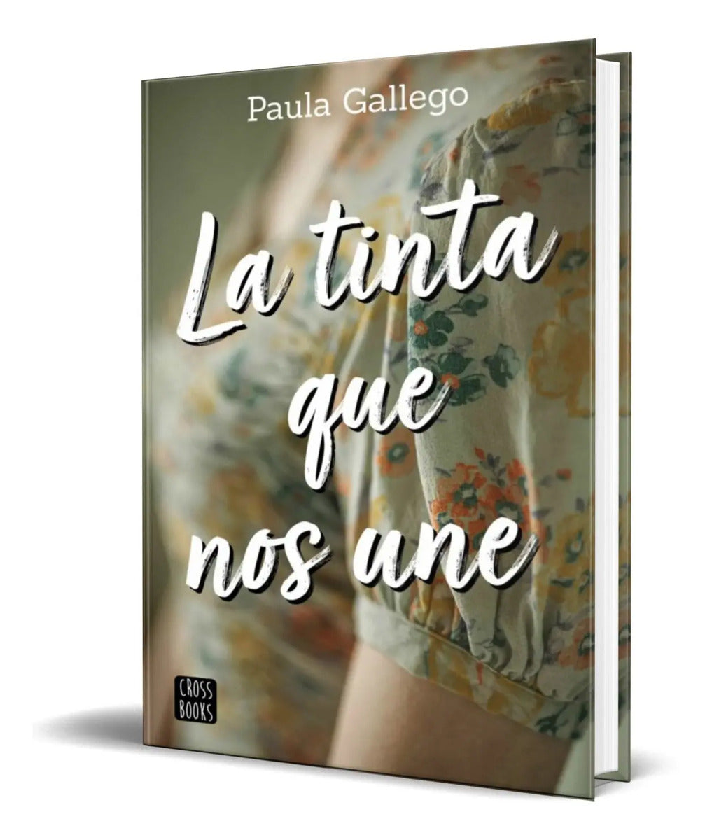 Portada de Libro La Tinta Que Nos Une [ Paula Gallego ] Original