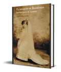 Portada de El Secreto De Raimunda [ La Marquesa De Linares ] Original