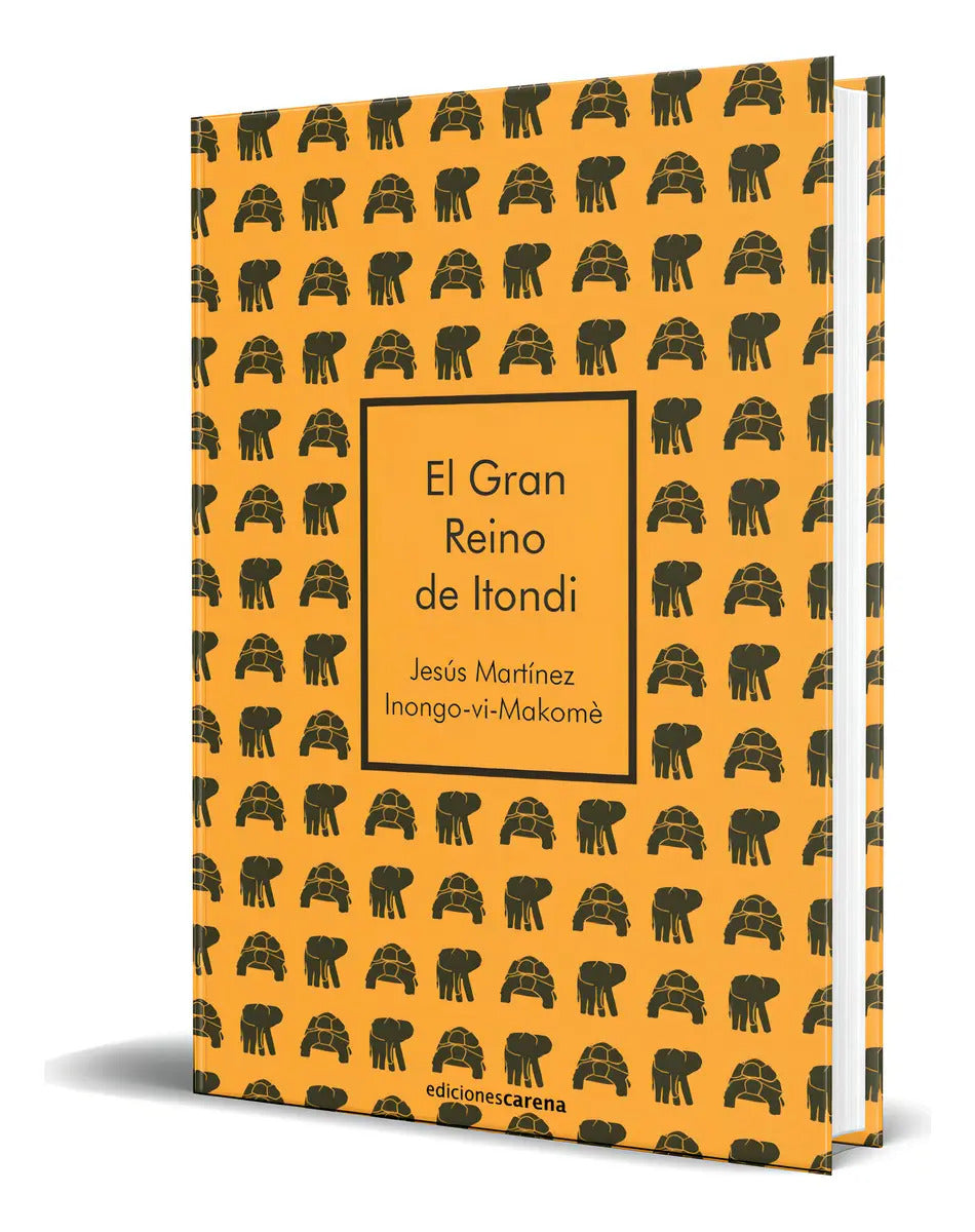 Portada de Libro El Gran Reino De Itondi [ Jesús Martínez ] Original, De Jesús Martínez. Editorial Carena, Tapa Blanda En Es…