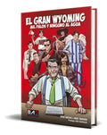 Portada de Libro El Gran Wyoming Mil Palos Y Ninguno Al Agua Original: Mil Palos Y Ninguno Al Agua, De Kike Babas., Vol. 1.…