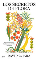 Portada de Los Secretos De Flora, De David Gonzalez Jara. Editorial Ariel En Español