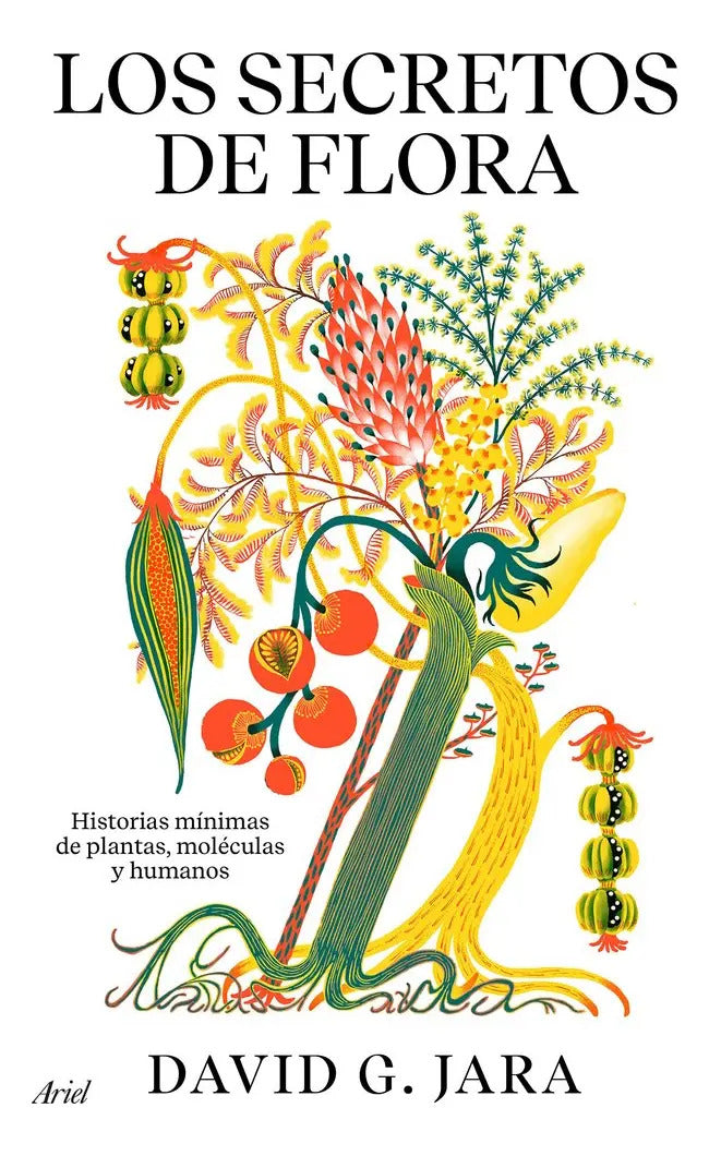 Portada de Los Secretos De Flora, De David Gonzalez Jara. Editorial Ariel En Español