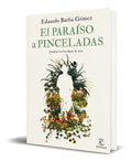 Portada de Libro El Paraíso A Pinceladas Jardines En Las Obras De Arte