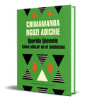 Portada de Querida Ijeawele [ Como Educar En El Feminismo ] Original