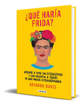 Portada de Libro ¿qué Haría Frida? [ Arianna Davis ] Original