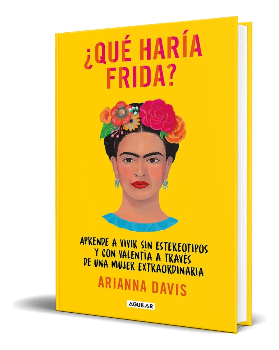 Portada de Libro ¿qué Haría Frida? [ Arianna Davis ] Original