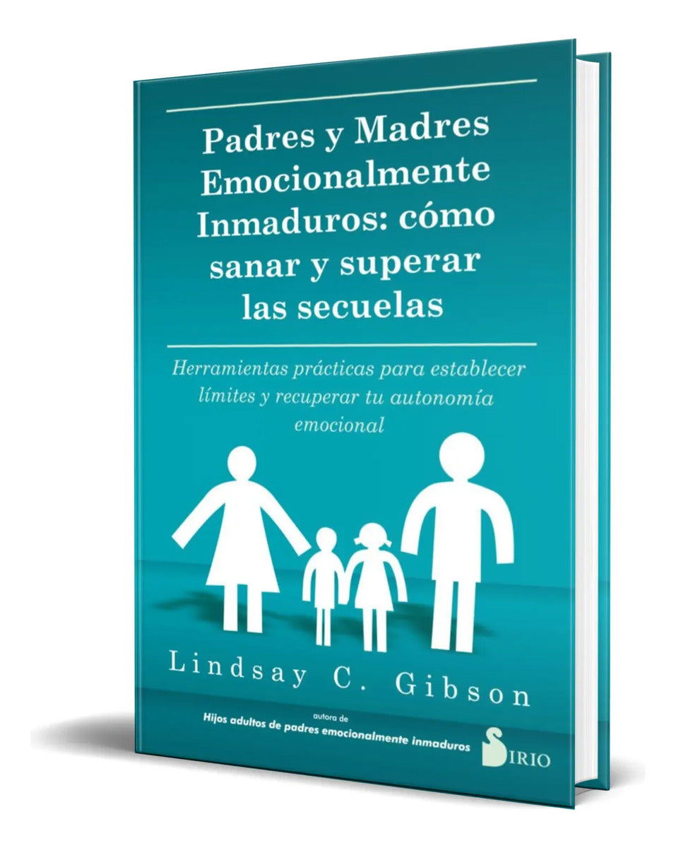 Portada de Libro Padres Y Madres Emocionalmente Inmaduros [ Original ]